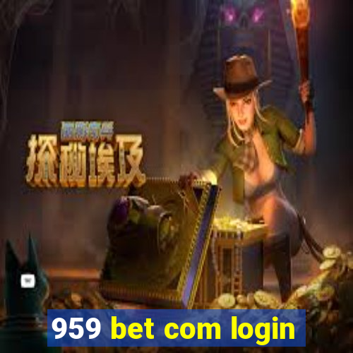 959 bet com login